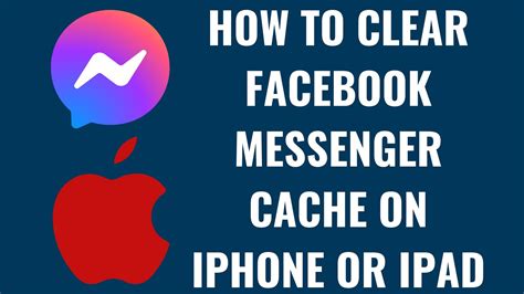 how to clear facebook messenger cache on ipad