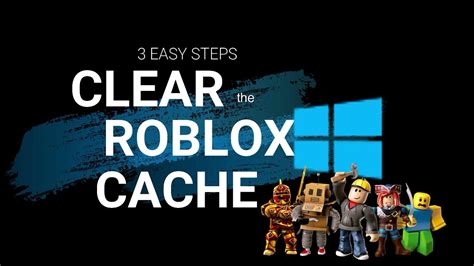how to clear roblox cache on windows 10