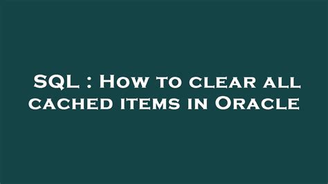 how to clear sequence cache in oracle