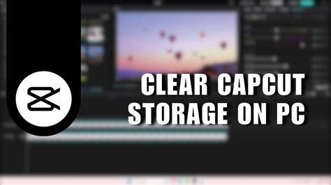 how to clear up storage on capcut