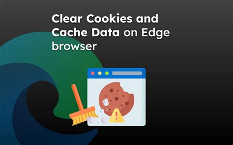 how to clear your browser cache and cookies on pc