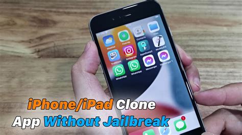 how to clone apps on iphone without jailbreak