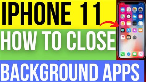 how to close background apps in iphone 11