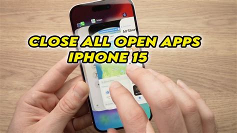 how to close multiple apps in iphone 15