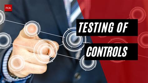 how to conduct control testing