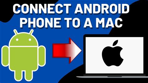 how to connect android phone with macbook