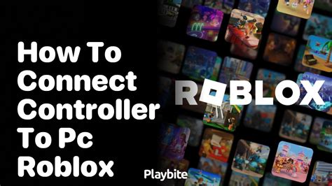how to connect controller to roblox on pc