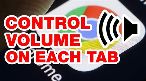 how to control volume on google chrome
