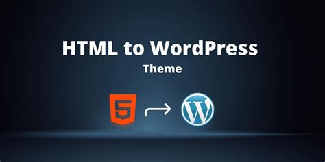 how to convert html website to wordpress theme