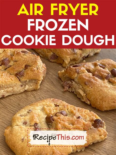 how to cook cookie dough in air fryer ninja