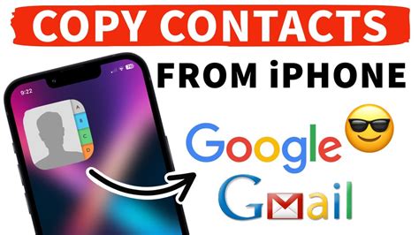 how to copy contacts from iphone to gmail account