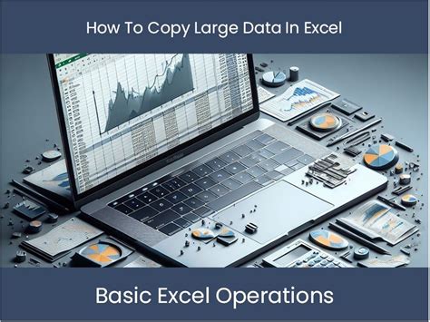 how to copy large data from excel to excel