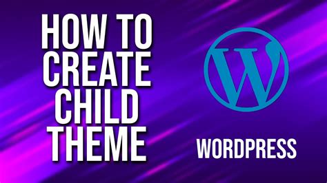how to create a child theme on wordpress