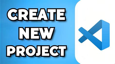 how to create a new project in visual studio code 2023