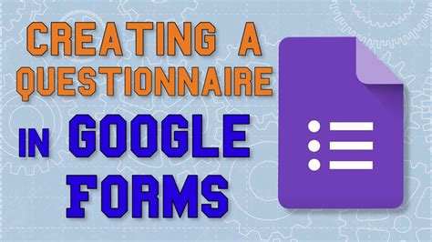 how to create a questionnaire in google forms