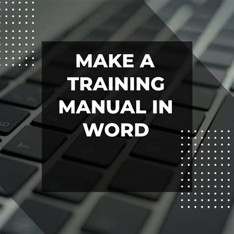 how to create a training manual in word