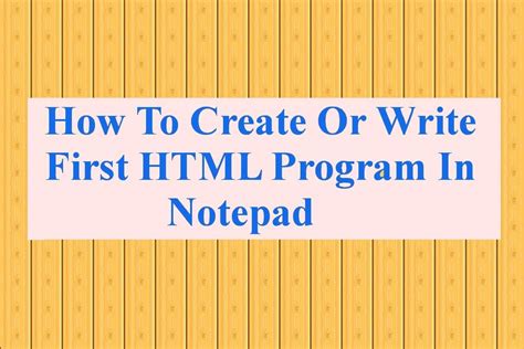 how to create a website using html on notepad