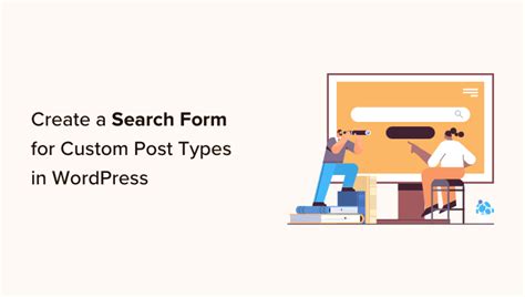 how to create advanced search form in wordpress for custom post types