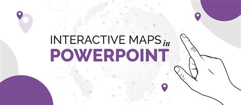 how to create an interactive map on powerpoint