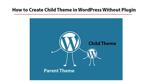 how to create child theme in wordpress without plugin