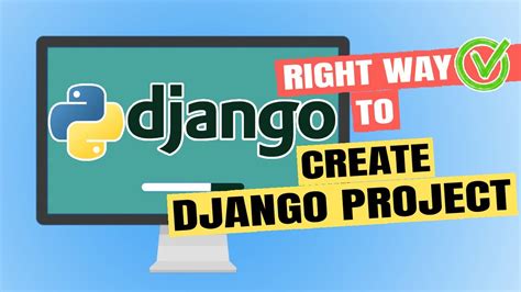 how to create django project in virtual environment
