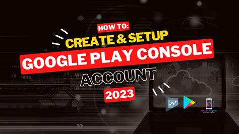 how to create google play console account