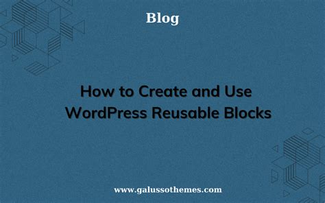how to create reusable blocks in wordpress