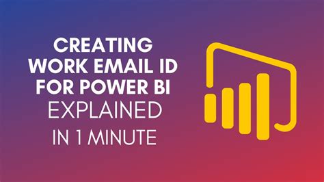 how to create work email id for power bi