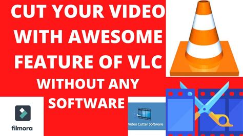 how to cut part of a video with vlc