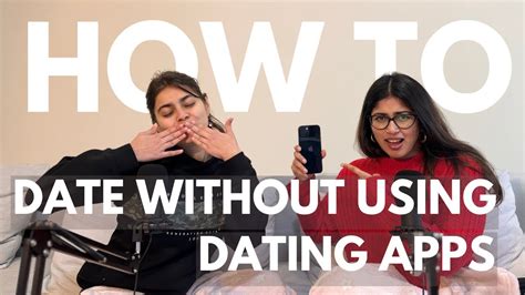 how to date without using dating apps reddit