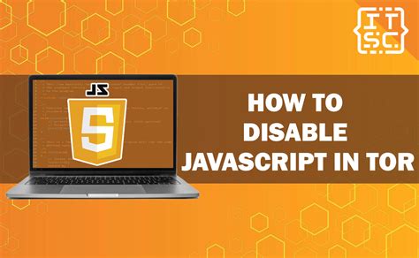 how to deactivate javascript in tor