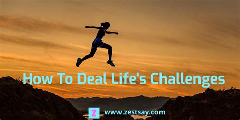 how to deal challenges in life