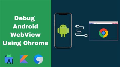 how to debug android webview in chrome