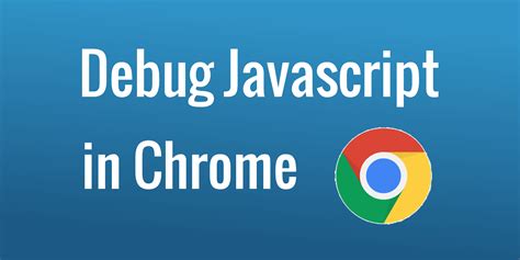 how to debug html and javascript in chrome