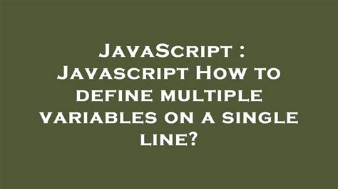 how to define multiple variables in javascript