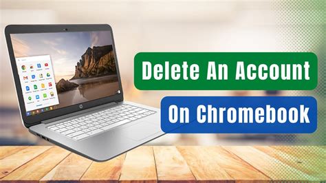 how to delete a account in chromebook