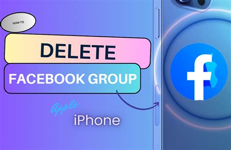how to delete a fb group on iphone