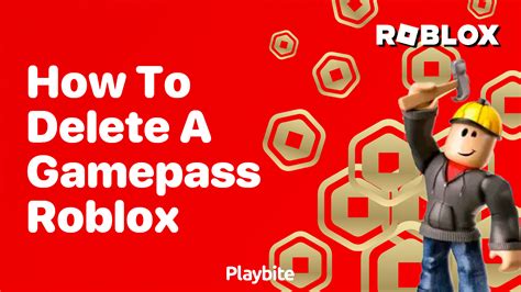 how to delete a gamepass you bought on roblox