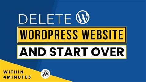 how to delete a wordpress website and start again