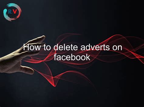 how to delete adverts on facebook