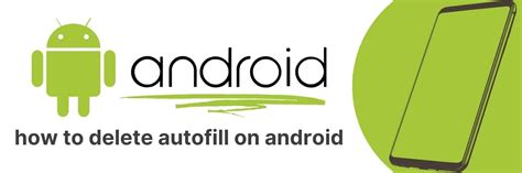 how to delete autofill android