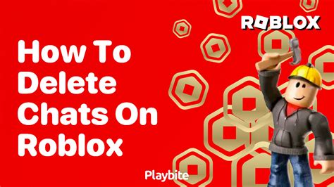 how to delete chats on roblox