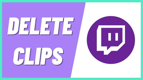 how to delete clips from twitch app