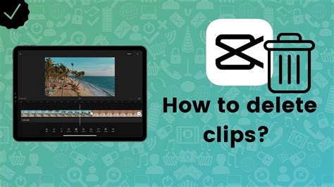 how to delete clips on capcut mobile