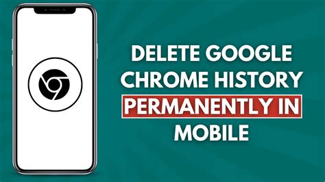 how to delete google chrome history permanently in mobile