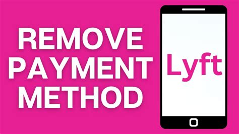 how to delete lyft payment method on iphone