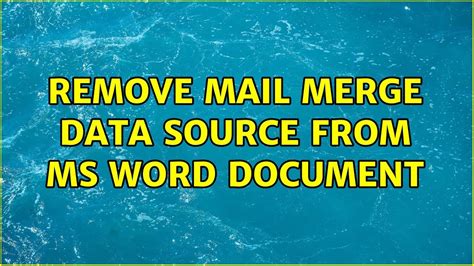 how to delete mail merge fields in word