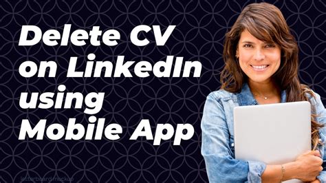 how to delete old resume in linkedin mobile app