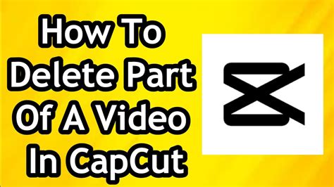 how to delete part of a clip on capcut