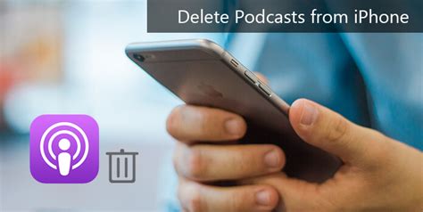 how to delete podcasts from iphone